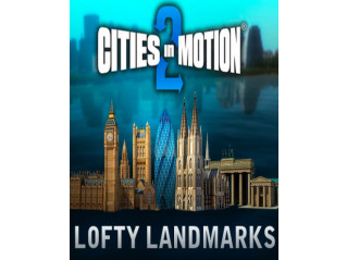 CITIES IN MOTION 2: LOFTY LANDMARKS