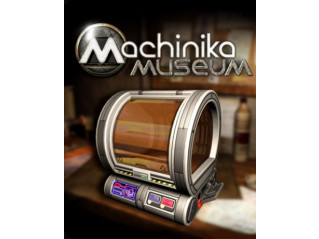 MACHINIKA MUSEUM