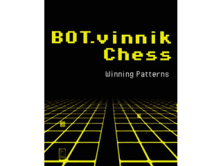BOT.VINNIK CHESS: WINNING PATTERNS