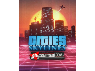 CITIES: SKYLINES - 80'S DOWNTOWN BEAT