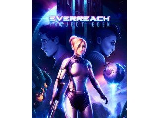 EVERREACH: PROJECT EDEN