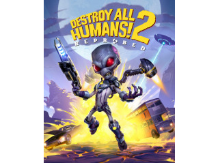 DESTROY ALL HUMANS! 2 - REPROBED