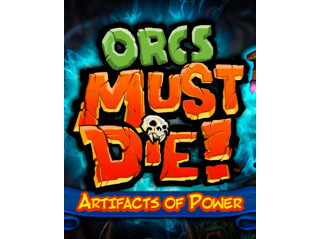 ORCS MUST DIE! - ARTIFACTS OF POWER