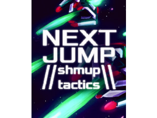 NEXT JUMP: SHMUP TACTICS