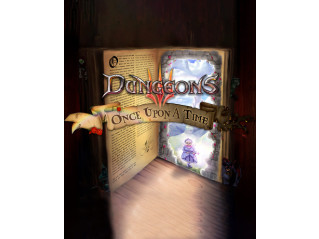 DUNGEONS 3 - ONCE UPON A TIME