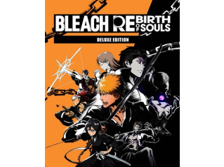 BLEACH REBIRTH OF SOULS - DELUXE EDITION