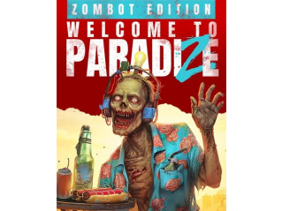 WELCOME TO PARADIZE - ZOMBOT EDITION