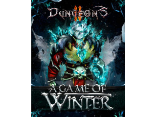 DUNGEONS 2 – A GAME OF WINTER